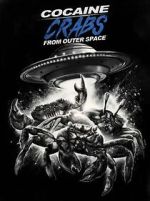Watch Cocaine Crabs from Outer Space 1channel