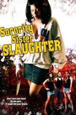 Watch Sorority Sister Slaughter 1channel