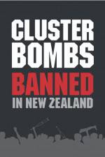 Watch Cluster Bombs: Banned in New Zealand 1channel