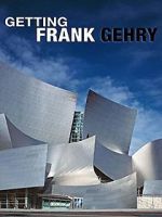 Watch Getting Frank Gehry 1channel