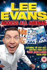 Watch Lee Evans: Access All Arenas 1channel