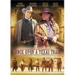 Watch Once Upon a Texas Train 1channel