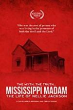 Watch Mississippi Madam: The Life of Nellie Jackson 1channel