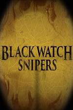 Watch Black Watch Snipers 1channel