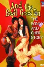Watch And the Beat Goes On The Sonny and Cher Story 1channel