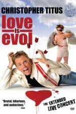 Watch Christopher Titus Love Is Evol 1channel