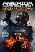 Watch America Has Fallen: Election Day 1channel
