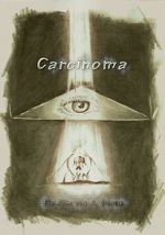 Watch Carcinoma 1channel