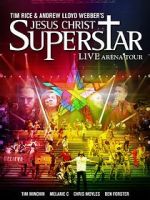 Watch Jesus Christ Superstar: Live Arena Tour 1channel