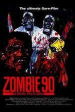 Watch Zombie '90 Extreme Pestilence 1channel