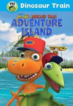 Watch Dinosaur Train: Adventure Island 1channel