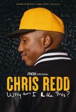 Watch Chris Redd: Why am I Like This? (TV Special 2022) 1channel