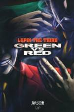 Watch Lupin III Green VS Red 1channel