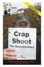 Watch Crap Shoot The Documentary 1channel