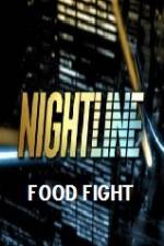 Watch Primetime Nightline Food Fight 1channel