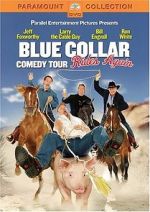 Watch Blue Collar Comedy Tour Rides Again (TV Special 2004) 1channel