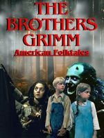 Watch The Brothers Grimm: American Folktales 1channel