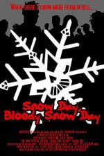 Watch Snow Day Bloody Snow Day 1channel