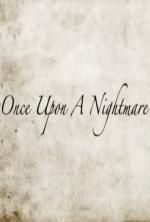 Watch Once Upon a Nightmare 1channel