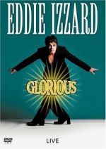 Watch Eddie Izzard: Glorious 1channel