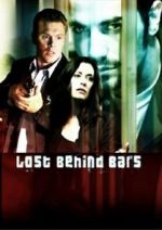 Watch Lost Behind Bars 1channel
