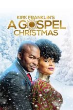 Watch Kirk Franklin\'s A Gospel Christmas 1channel