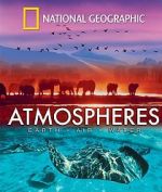 Watch National Geographic: Atmospheres - Earth, Air and Water 1channel