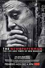 Watch The Newspaperman: The Life and Times of Ben Bradlee 1channel