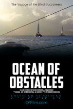 Watch Ocean of Obstacles 1channel