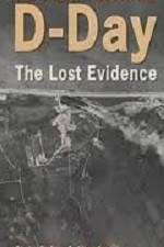 Watch D-Day The Lost Evidence 1channel