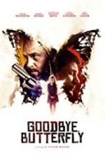 Watch Goodbye, Butterfly 1channel