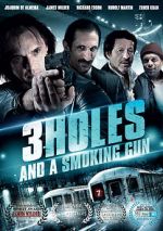 Watch 3 Holes and a Smoking Gun 1channel