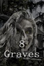 Watch 8 Graves 1channel