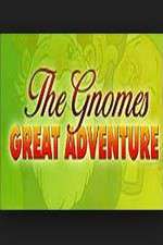 Watch The Gnomes Great Adventure 1channel