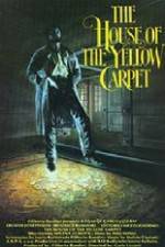 Watch The House of the Yellow Carpet 1channel