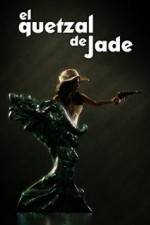 Watch El Quetzal de Jade 1channel