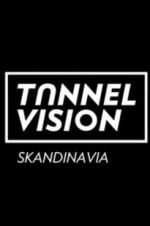 Watch Tunnel Vision 1channel