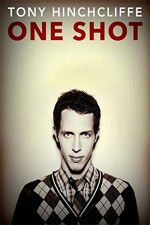 Watch Tony Hinchcliffe: One Shot 1channel