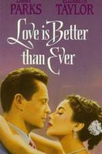 Watch Love Is Better Than Ever 1channel
