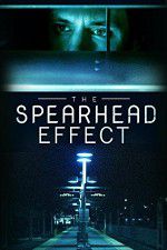 Watch The Spearhead Effect 1channel