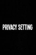 Watch Privacy Setting 1channel