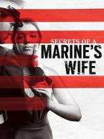Watch Secrets of a Marine\'s Wife 1channel