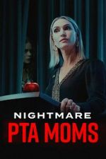 Watch Nightmare PTA Moms 1channel