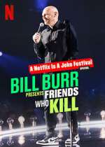 Watch Bill Burr Presents: Friends Who Kill 1channel