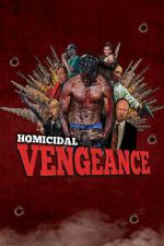 Watch Homicidal Vengeance 1channel
