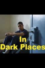 Watch In Dark Places 1channel