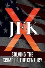 Watch JFK X: Solving the Crime of the Century 1channel