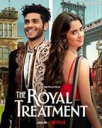 Watch The Royal Treatment 1channel