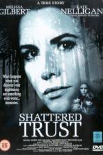 Watch Shattered Trust The Shari Karney Story 1channel