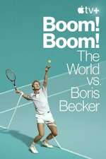 Watch Boom! Boom!: The World vs. Boris Becker 1channel